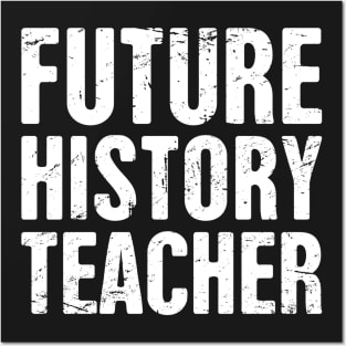 Future History Teacher Posters and Art